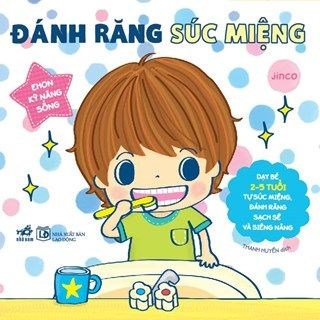 Bài học về kỹ năng sống:   đánh răng đúng cách  ( mgb 3-4 tuổi)